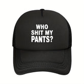 Who Shit My Pants Trucker Hat
